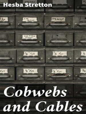 cover image of Cobwebs and Cables